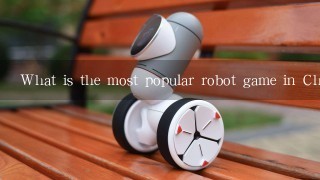 What is the most popular robot game in China?